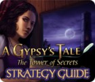 A Gypsy's Tale: The Tower of Secrets Strategy Guide ゲーム