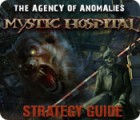 The Agency of Anomalies: Mystic Hospital Strategy Guide ゲーム