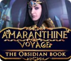Amaranthine Voyage: The Obsidian Book ゲーム