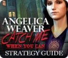 Angelica Weaver: Catch Me When You Can Strategy Guide ゲーム