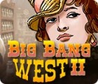 Big Bang West 2 ゲーム
