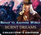 Bridge to Another World: Burnt Dreams Collector's Edition ゲーム