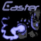 Caster ゲーム Caster ゲーム