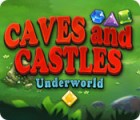 Caves And Castles: Underworld ゲーム