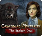 Crossroad Mysteries: The Broken Deal ゲーム