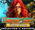 Dangerous Games: Prisoners of Destiny Collector's Edition ゲーム