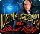 Dark Cases: The Blood Ruby ゲーム