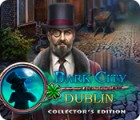 Dark City: Dublin Collector's Edition ゲーム