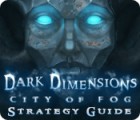 Dark Dimensions: City of Fog Strategy Guide ゲーム