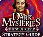 Dark Mysteries: The Soul Keeper Strategy Guide ゲーム