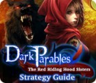 Dark Parables: The Red Riding Hood Sisters Strategy Guide ゲーム Dark Parables: The Red Riding Hood Sisters Strategy Guide ゲーム