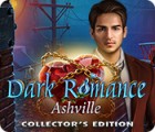 Dark Romance: Ashville Collector's Edition ゲーム