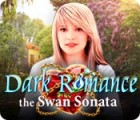 Dark Romance: The Swan Sonata ゲーム