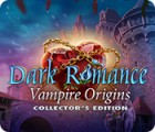 Dark Romance: Vampire Origins Collector's Edition ゲーム
