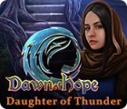 Dawn of Hope: Daughter of Thunder ゲーム