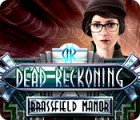 Dead Reckoning: Brassfield Manor ゲーム
