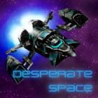 Desperate Space ゲーム Desperate Space ゲーム