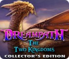 Dreampath: The Two Kingdoms Collector's Edition ゲーム Dreampath: The Two Kingdoms Collector's Edition ゲーム