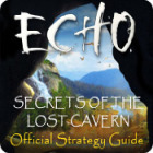 Echo: Secrets of the Lost Cavern Strategy Guide ゲーム