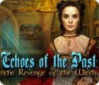 Echoes of the Past: The Revenge of the Witch ゲーム