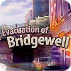 Evacuation Of Bridgewell ゲーム