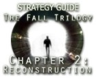 The Fall Trilogy Chapter 2: Reconstruction Strategy Guide ゲーム