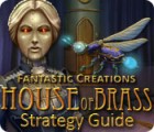 Fantastic Creations: House of Brass Strategy Guide ゲーム