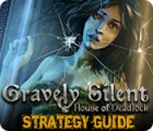 Gravely Silent: House of Deadlock Strategy Guide ゲーム Gravely Silent: House of Deadlock Strategy Guide ゲーム