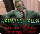 Haunted Halls: Fears from Childhood Strategy Guide ゲーム