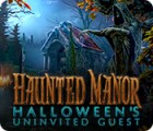 Haunted Manor: Halloween's Uninvited Guest ゲーム