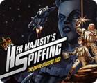 Her Majesty's Spiffing: The Empire Staggers Back ゲーム Her Majesty's Spiffing: The Empire Staggers Back ゲーム