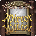 ヒドゥン・イン・タイム ： 呪われた鏡の伝説 ゲーム