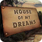 House of My Dreams ゲーム House of My Dreams ゲーム