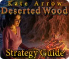 Kate Arrow: Deserted Wood Strategy Guide ゲーム