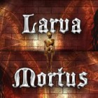 Larva Mortus ゲーム