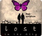 Lost in the City: Post Scriptum ゲーム