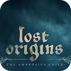 Lost Origins: The Ambrosius Child ゲーム Lost Origins: The Ambrosius Child ゲーム