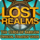 Lost Realms: The Curse of Babylon Strategy Guide ゲーム