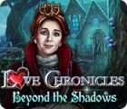 Love Chronicles: Beyond the Shadows ゲーム