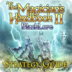 The Magician's Handbook II: BlackLore Strategy Guide ゲーム