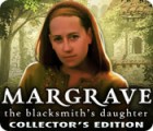 Margrave: The Blacksmith's Daughter Collector's Edition ゲーム