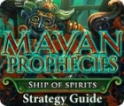 Mayan Prophecies: Ship of Spirits Strategy Guide ゲーム