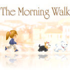Morning Walk ゲーム Morning Walk ゲーム