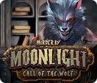 Murder by Moonlight: Call of the Wolf ゲーム Murder by Moonlight: Call of the Wolf ゲーム