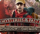Mysteries of the Past: Shadow of the Daemon ゲーム Mysteries of the Past: Shadow of the Daemon ゲーム