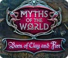 Myths of the World: Born of Clay and Fire ゲーム
