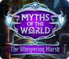 Myths of the World: The Whispering Marsh ゲーム