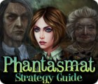 Phantasmat Strategy Guide ゲーム