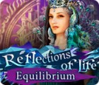Reflections of Life: Equilibrium ゲーム