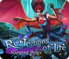 Reflections of Life: Slipping Hope ゲーム
